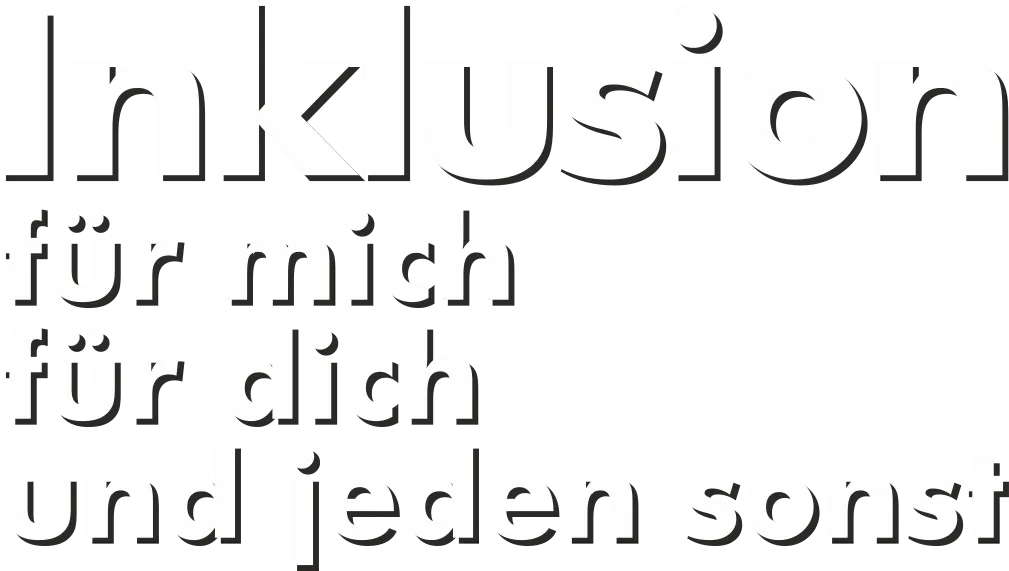 Logo: Inklusion für mich, für dich und jeden sonst